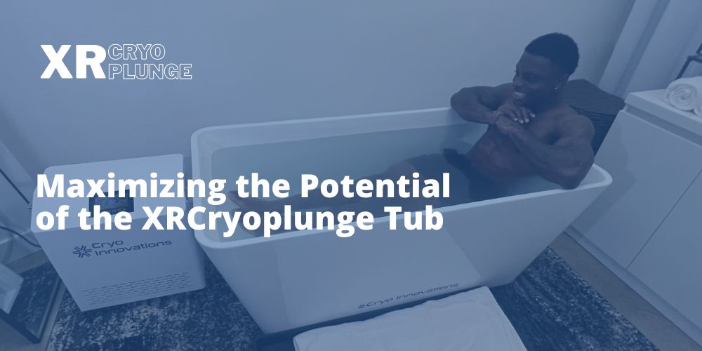 Implementing Cryotherapy in Your Wellness Center: Maximizing the Potential of the XRCryoplunge Tub